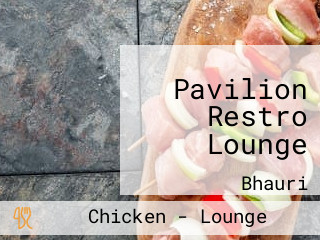 Pavilion Restro Lounge