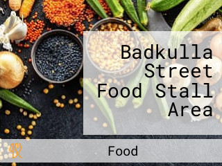 Badkulla Street Food Stall Area