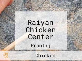 Raiyan Chicken Center