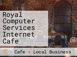 Royal Computer Services Internet Cafe