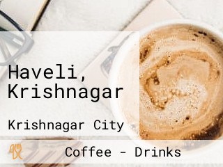 Haveli, Krishnagar
