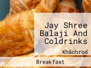 Jay Shree Balaji And Coldrinks