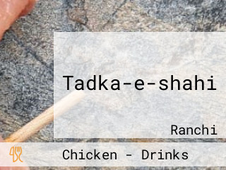 Tadka-e-shahi