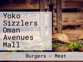 Yoko Sizzlers Oman Avenues Mall