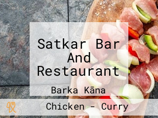 Satkar Bar And Restaurant