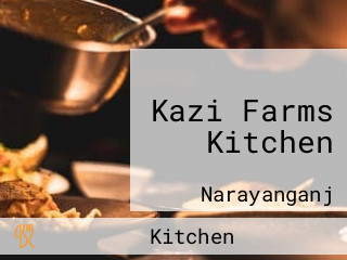 Kazi Farms Kitchen