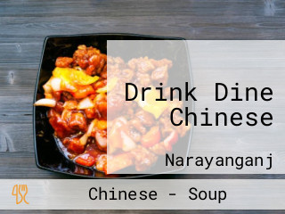 Drink Dine Chinese