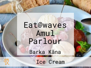 Eat@waves Amul Parlour