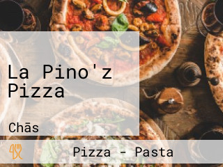 La Pino'z Pizza