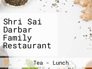 Shri Sai Darbar Family Restaurant