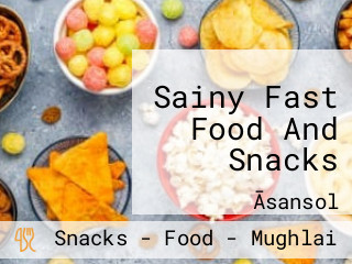 Sainy Fast Food And Snacks