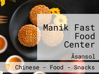 Manik Fast Food Center