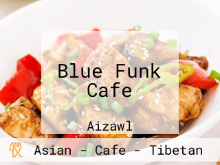 Blue Funk Cafe