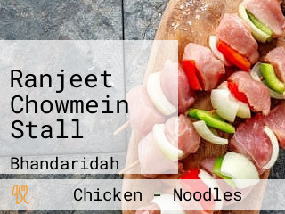 Ranjeet Chowmein Stall