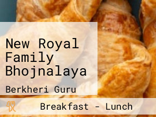 New Royal Family Bhojnalaya