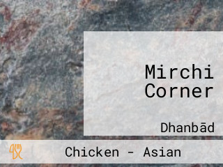 Mirchi Corner