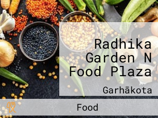 Radhika Garden N Food Plaza