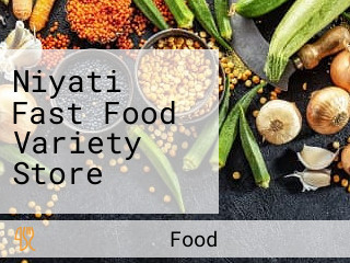 Niyati Fast Food Variety Store