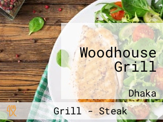 Woodhouse Grill