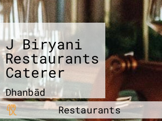 J Biryani Restaurants Caterer