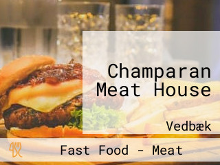 Champaran Meat House