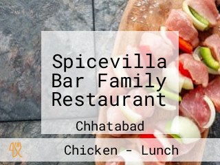 Spicevilla Bar Family Restaurant