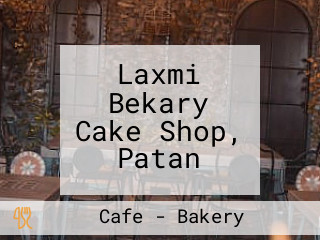 Laxmi Bekary Cake Shop, Patan