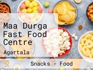 Maa Durga Fast Food Centre