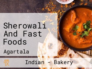 Sherowali And Fast Foods