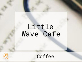 Little Wave Cafe