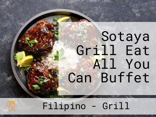 Sotaya Grill Eat All You Can Buffet