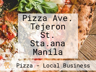 Pizza Ave. Tejeron St. Sta.ana Manila