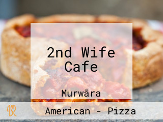 2nd Wife Cafe