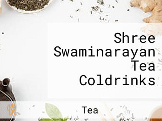 Shree Swaminarayan Tea Coldrinks