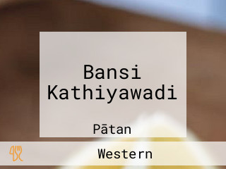 Bansi Kathiyawadi