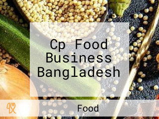 Cp Food Business Bangladesh