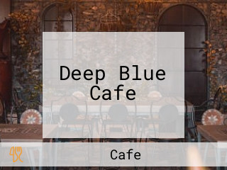 Deep Blue Cafe