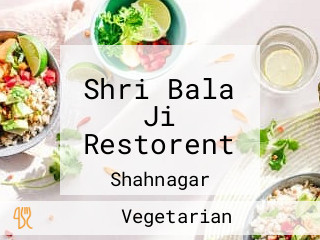 Shri Bala Ji Restorent