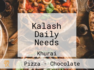 Kalash Daily Needs