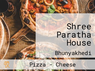 Shree Paratha House