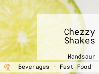 Chezzy Shakes