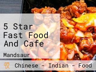 5 Star Fast Food And Cafe