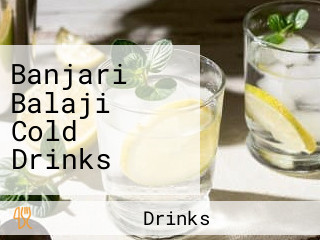 Banjari Balaji Cold Drinks