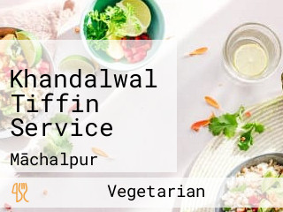 Khandalwal Tiffin Service