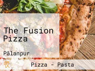 The Fusion Pizza