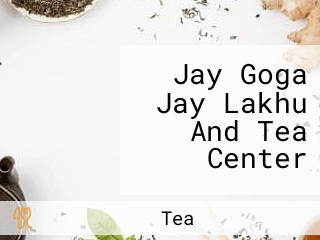 Jay Goga Jay Lakhu And Tea Center