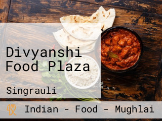 Divyanshi Food Plaza