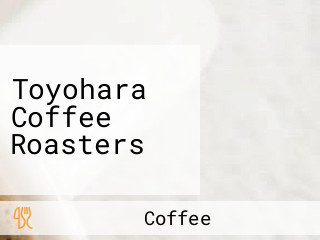 Toyohara Coffee Roasters