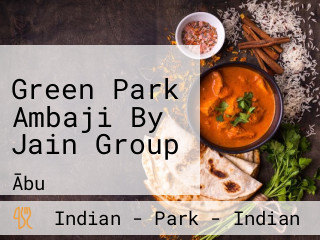 Green Park Ambaji By Jain Group