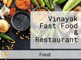 Vinayak Fast Food & Restaurant